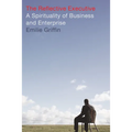 The Reflective Executive - Paperback