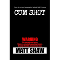Cum Shot: An Extreme Horror - Paperback