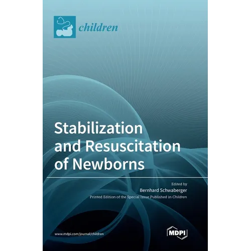Stabilization and Resuscitation of Newborns - Hardcover