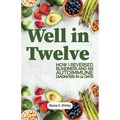 Well in Twelve - Paperback