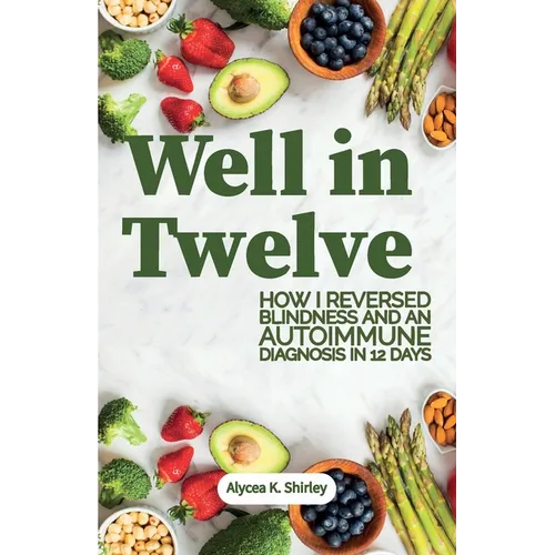 Well in Twelve - Paperback