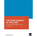 The Bond Market in Thailand: An Asean+3 Bond Market Guide Update - Paperback