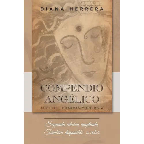 Compendio angélico: Ángeles, chakras y energía - Paperback