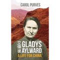 Gladys Aylward: A Life for China - Hardcover