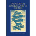 Paranormal Borderlands of Science: Best of Skeptical Inquirer - Paperback
