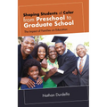 Shaping Students of Color from Preschool to Graduate School: The Impact of Families on Education - Paperback