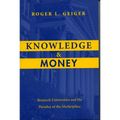 Knowledge and Money: Research Universities and the Paradox of the Marketplace - Paperback