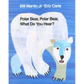 Polar Bear, Polar Bear, What Do You Hear?: Classic Hardcover - Hardcover