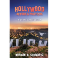 Hollywood: Actors & Politicos - Paperback