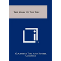 The Story of the Tire - Paperback