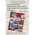 Case Files of the Rocky Mountain Paranormal Research Society Volume 3 - Paperback