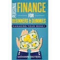 Personal Finance for Beginners & Dummies: Managing Your Money - Hardcover