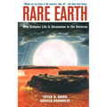 Rare Earth: Why Complex Life Is Uncommon in the Universe - Paperback