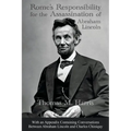 Rome's Responsibility for the Assassination of Abraham Lincoln, With an Appendix Containing Conversations Between Abraham Lincoln and Charles Chiniquy - Paperback