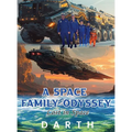A Space Family Odyssey: Lost in Space - Hardcover