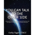 You Can Talk To The Other Side - Paperback