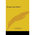 Death And After? - Paperback