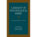 Causality of Psychological Injury: Presenting Evidence in Court - Hardcover