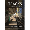 Tracks: Poems on the "L" - Paperback