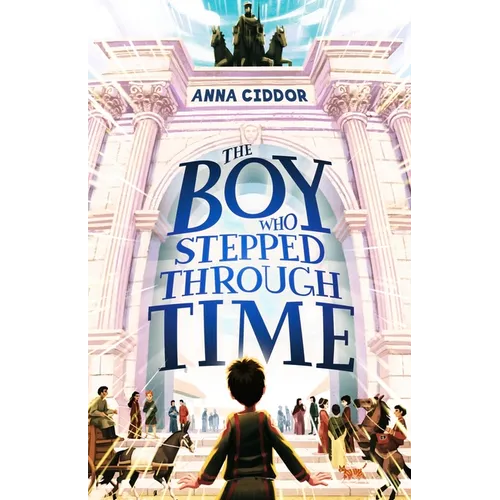 The Boy Who Stepped Through Time - Paperback