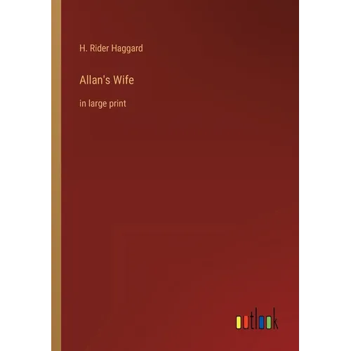 Allan's Wife: in large print - Paperback