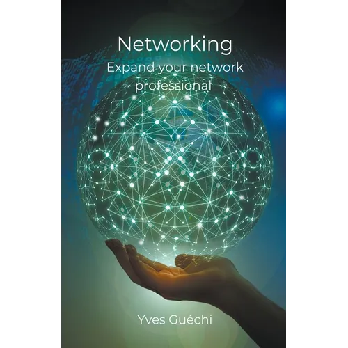Networking - Expand your network professional - Paperback