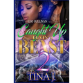 Caught Up Luvin' A Beast 2 - Paperback