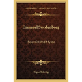 Emanuel Swedenborg: Scientist And Mystic - Paperback