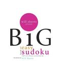 Will Shortz Presents the Big Book of Easy Sudoku: 300 Wordless Crossword Puzzles - Paperback