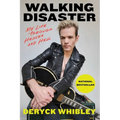 Walking Disaster: My Life Through Heaven and Hell - Paperback