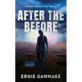 After the Before: A Post-Apocalyptic Novel - Paperback