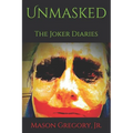 Unmasked, The Joker Diaries - Paperback
