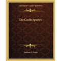 The Castle Spectre - Paperback