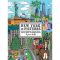 New York in Pictures - an illustrated tour of NYC & facts about its famous sites: Learn about the Big Apple while looking at colorful engaging artwork - Hardcover