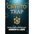 The Crypto Trap - Hardcover