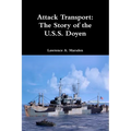 Attack Transport: The Story of the U.S.S. Doyen - Paperback