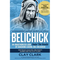 Belichick: 16 Management Mastery Secrets of Coach Belichick: an Unauthorized Look under the Hoodie of Coaching Legend, Bill Belichick - Paperback