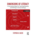 Dimensions of Literacy: A Conceptual Base for Teaching Reading and Writing in School Settings - Paperback