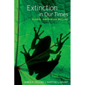 Extinction in Our Times: Global Amphibian Decline - Hardcover