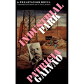 Industrial Park: A Proletarian Novel - Paperback