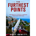 The Furthest Points: Motorcycle Travels Through Spain and Portugal - Paperback