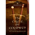 The Circle of Ceridwen: Book One of The Circle of Ceridwen Saga - Paperback