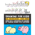 Drawing for Kids How to Draw Word Cartoons with Letters & Numbers: Word Fun & Cartooning for Children by Turning Words into Cartoons - Paperback