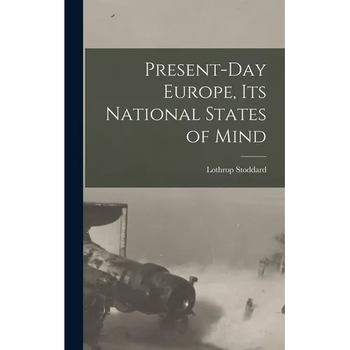 Present-day Europe, its National States of Mind - Hardcover