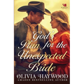 God's Plan for the Unexpected Bride: A Christian Historical Romance Book - Paperback