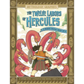 The Twelve Labors of Hercules: A Modern Graphic Greek Myth - Paperback