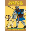 King David & His Songs: A Story of the Psalms - Paperback