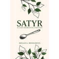 Satyr: A Cozy Romantic Fantasy - Paperback
