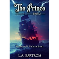 The Prince Book 3: Osmanli Sehzadesi - Paperback