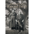 Journey With Foolish Trust - Hardcover